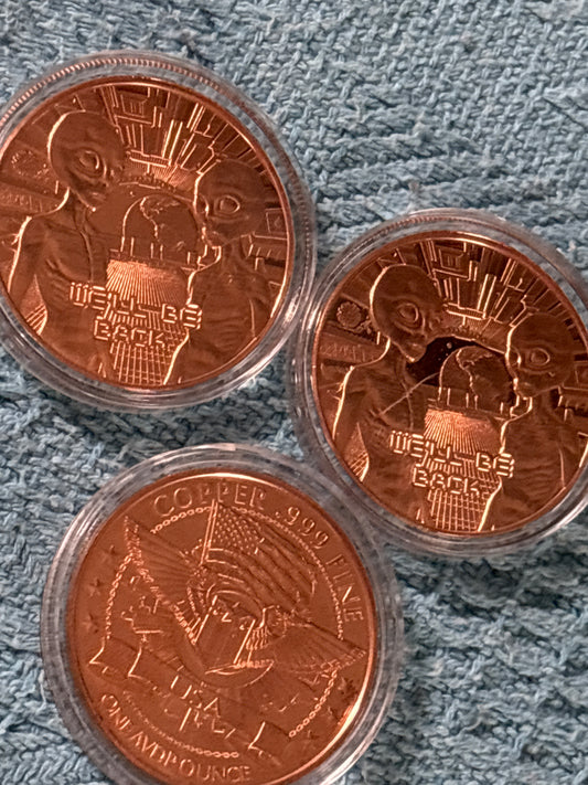 999 fine copper 1 ounce round Shopify exclusive deal we’ll be back alien round